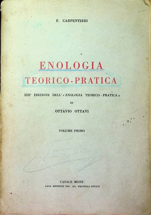 Enologia teorico-pratica: volume primo.