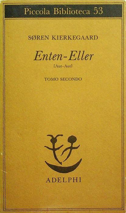 Enten-eller: un frammento di vita: tomo II.