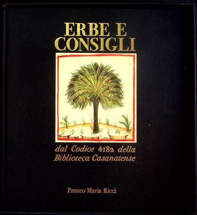 Erbe e consigli dal Codice 4182 della Biblioteca Casanatense: (Theatrum …