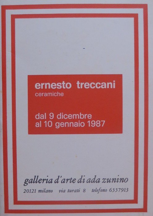 Ernesto Treccani: ceramiche: dal 9 dicembre al 10 gennaio 1987.