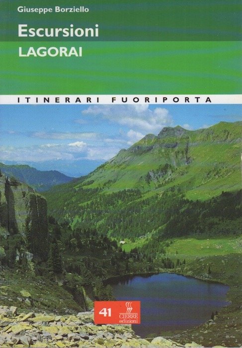 Escursioni Lagorai: 32 itinerari.
