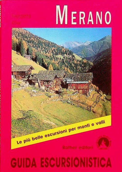 Escursioni nei dintorni di Merano: passeggiate in montagna nei dintorni …