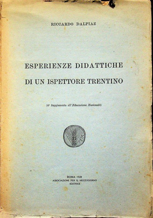 Esperienze didattiche di un ispettore trentino: relazione-studio sulle scuole della … | Immagine principale