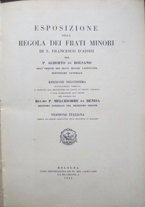 Esposizione della Regola dei Frati Minori di S. Francesco d'Assisi.