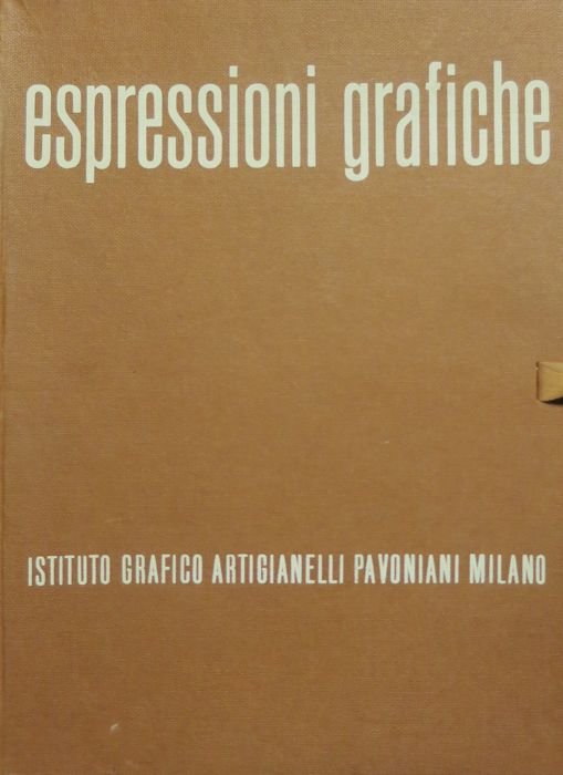 Espressioni grafiche: esemplificazioni teorico-pratiche realizzate dagli allievi dell'Istituto Grafico Artigianelli …