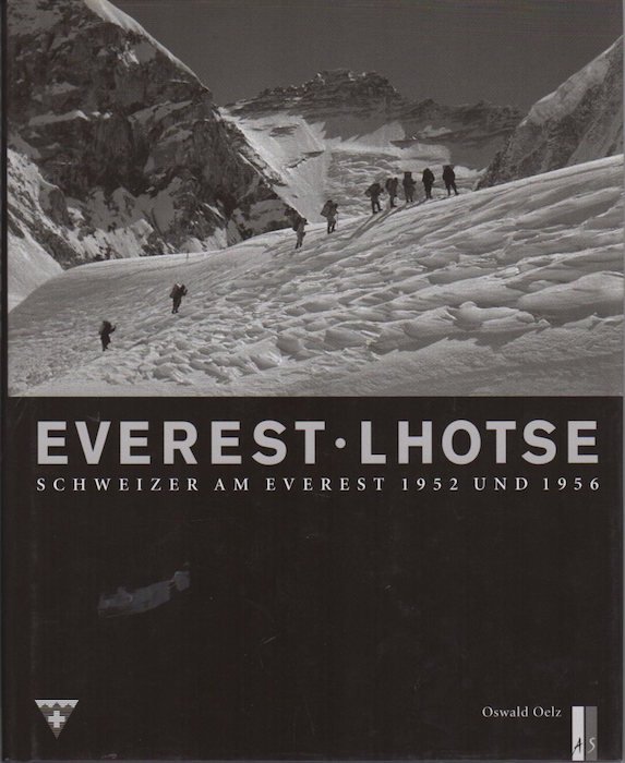 Everest - Lhotse: Schweizer am Everest: 1952 und 1956.