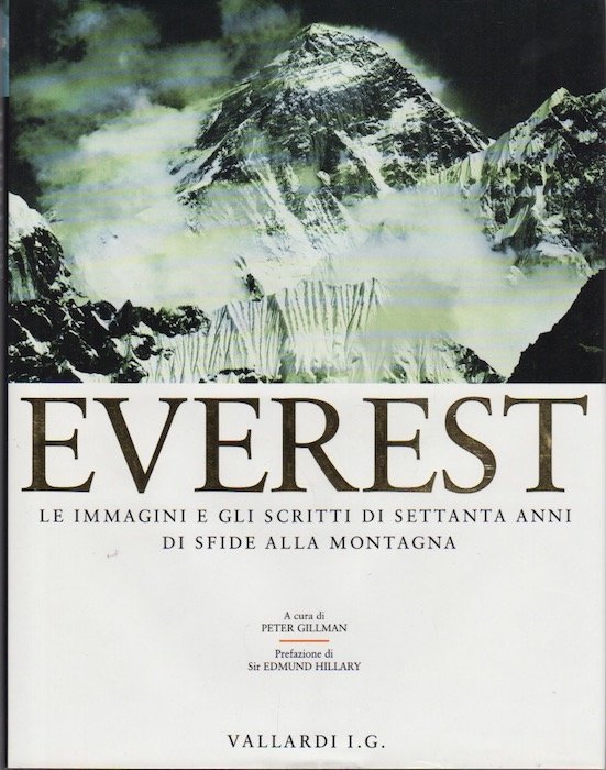 Everest: le immagini e gli scritti di settanta anni di …