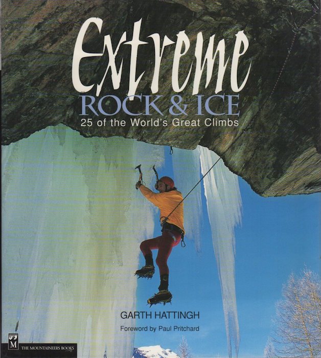 Extreme rock & ice: 25 of the world's great climbs. | Immagine Gallery 2