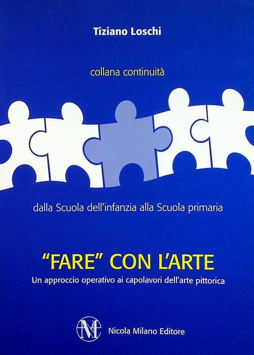 Fare con l'arte: un approccio operativo ai capolavori dell'arte pittorica.