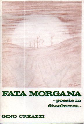 Fata morgana: poesie in dissolvenza.
