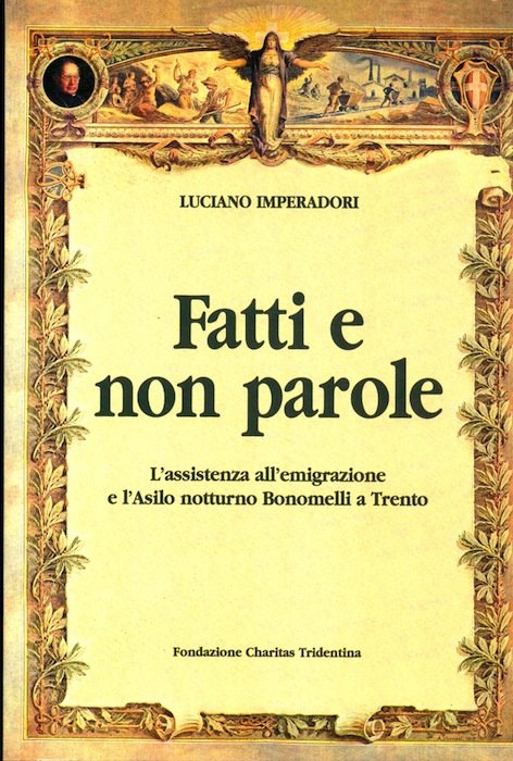 Fatti e non parole: l'assistenza all'emigrazione e l'Asilo notturno Bonomelli …