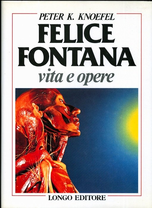 Felice Fontana: vita e opere.