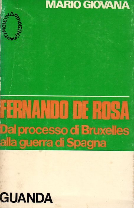 Fernando De Rosa: dal processo di Bruxelles alla guerra di …