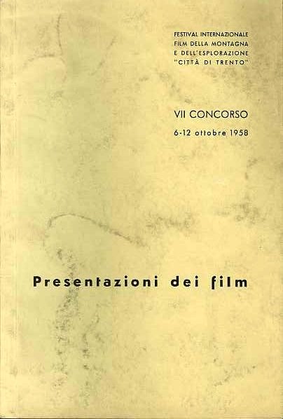Festival internazionale film della montagna e dell'esplorazione Città di Trento: …
