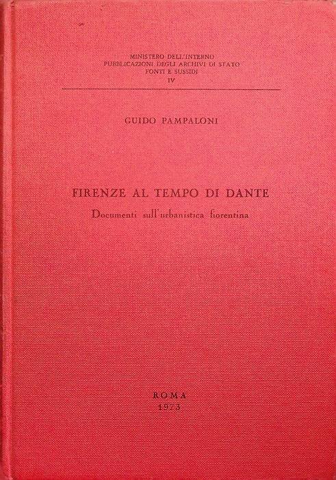 Firenze al tempo di Dante: documenti sull'urbanistica fiorentina.