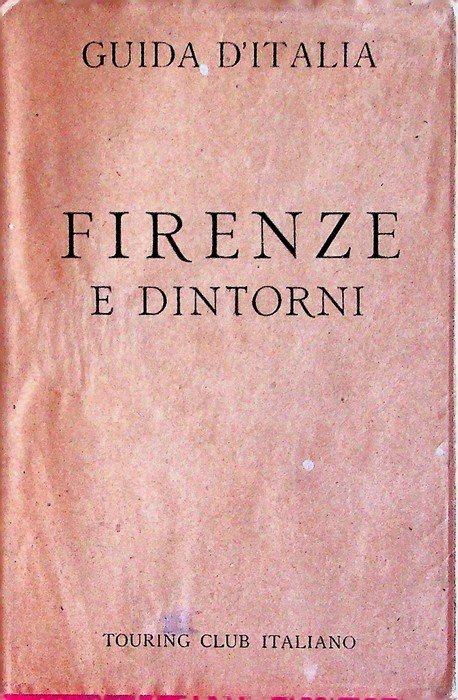 Firenze e dintorni.
