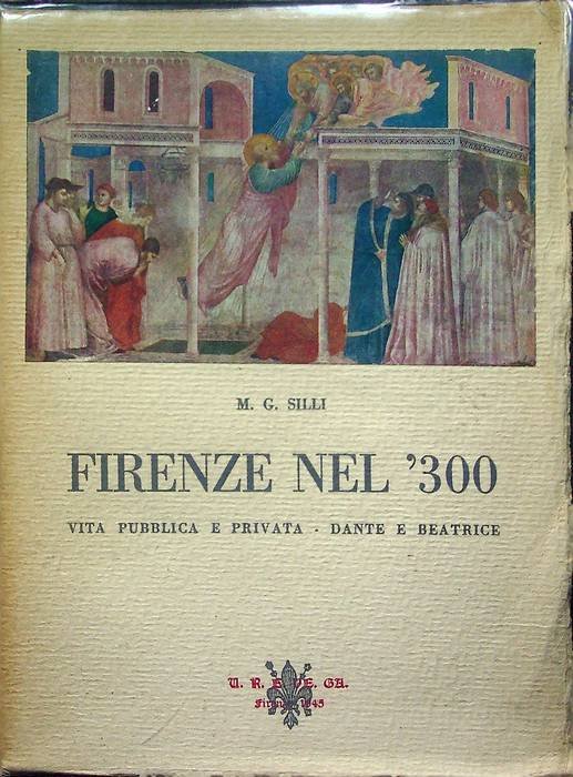 Firenze nel '300: vita pubblica e privata, Dante e Beatrice.
