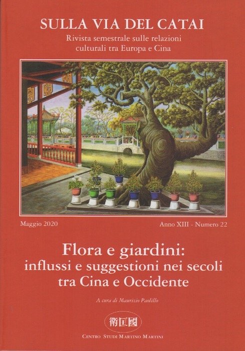 Flora e giardini: influssi e suggestioni nei secoli tra Cina …