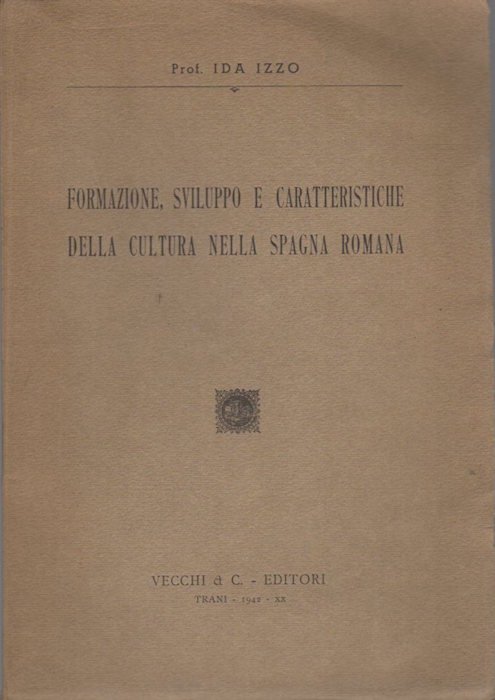 Formazione, sviluppo e caratteristiche della cultura nella Spagna romana.