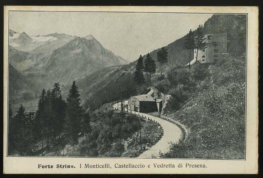 Forte Strino. I Monticelli, Castellaccio e Vedretta di Presena.