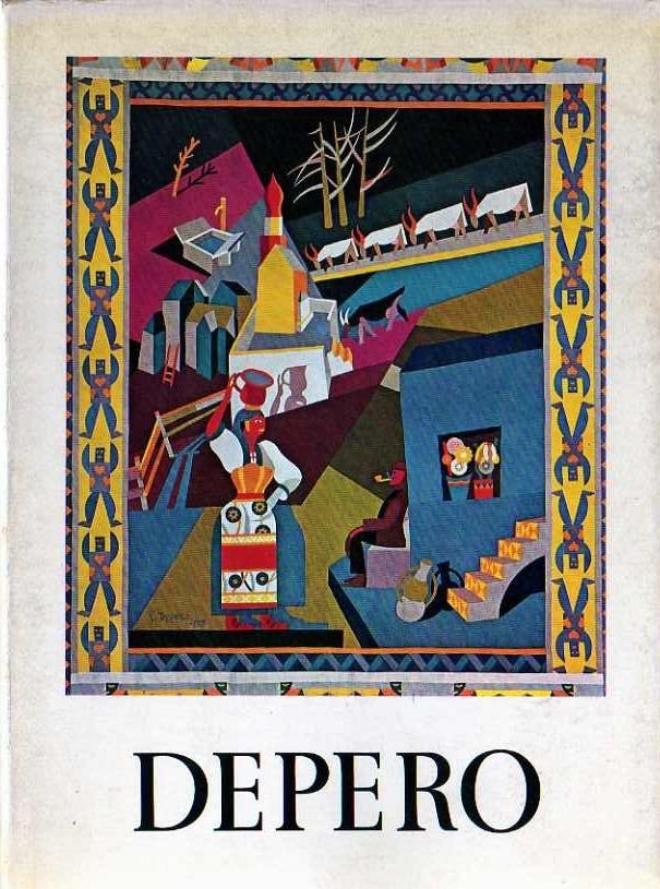 Fortunato Depero: 1892-1960.
