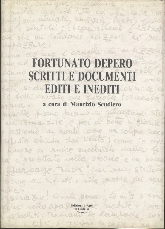 Fortunato Depero: scritti e documenti editi e inediti.
