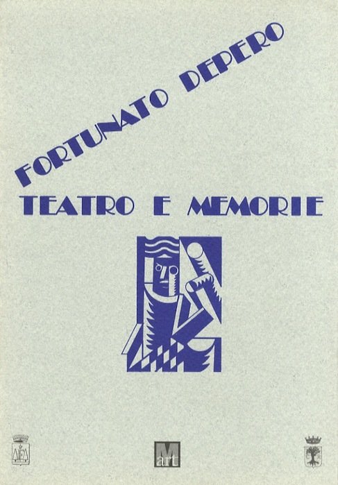 Fortunato Depero: teatro e memorie: nel centenario della nascita di …