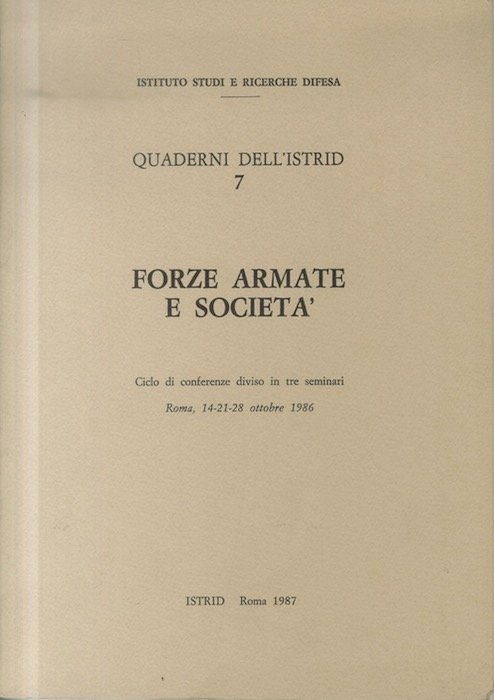 Forze armate e societÃ : ciclo di conferenze diviso in …
