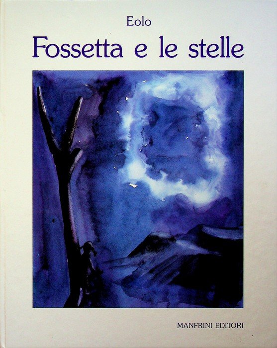 Fossetta e le stelle: fiaba.