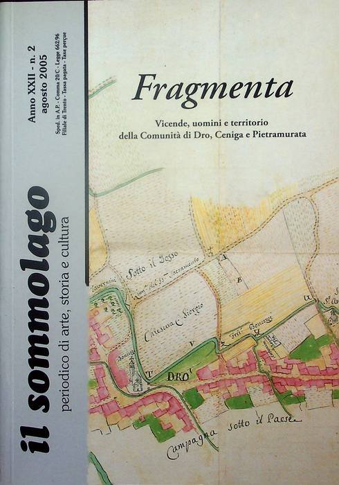 Fragmenta: vicende, uomini e territorio della comunità di Dro, Ceniga …