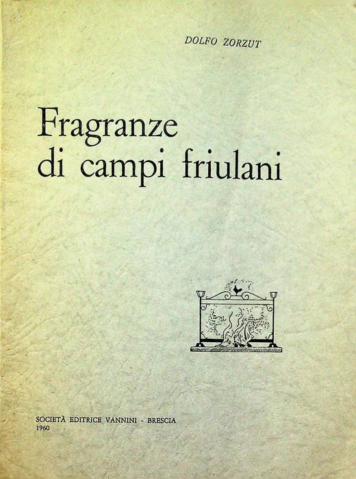 Fragranze di campi friulani.