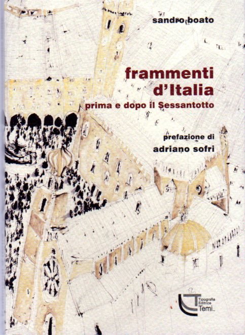 Frammenti d'Italia: prima e dopo il Sessantotto.