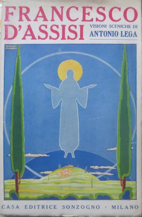 Francesco d'Assisi: quattro visioni sceniche.