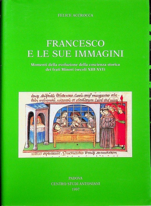 Francesco e le sue immagini: momenti della evoluzione della coscienza …