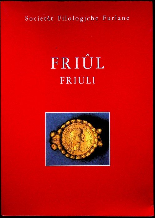 FriÃ»l = Friuli.