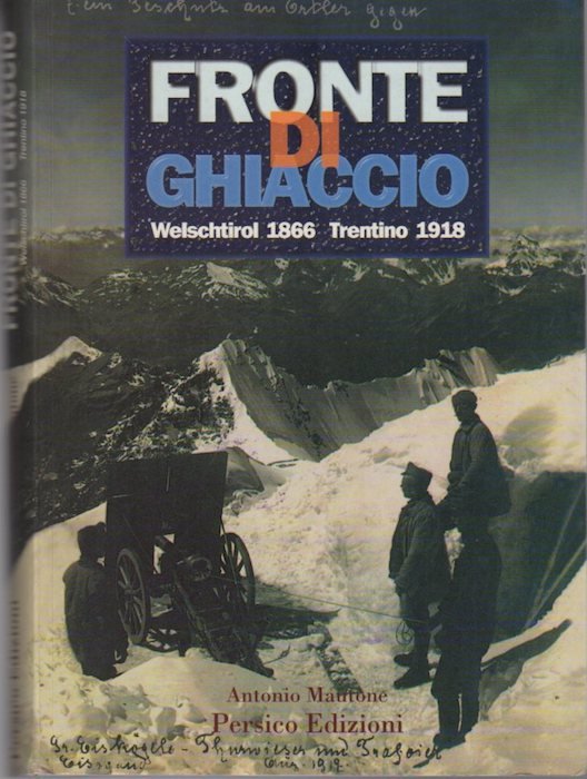 Fronte di ghiaccio: Welschtirol 1866 - Trentino 1918.