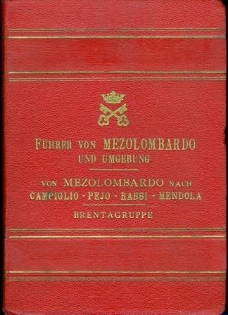 FÃ¼hrer durch Mezolombardo und Umgebung: Bezirk Mezolombardo - von Mezolombardo …