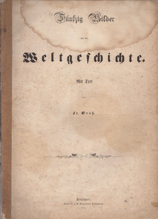 FÃ¼nfzig Bilder aus der Weltgeschichte: Andreas Hofer, 19Â° Jahrhundert: 1767-1810.