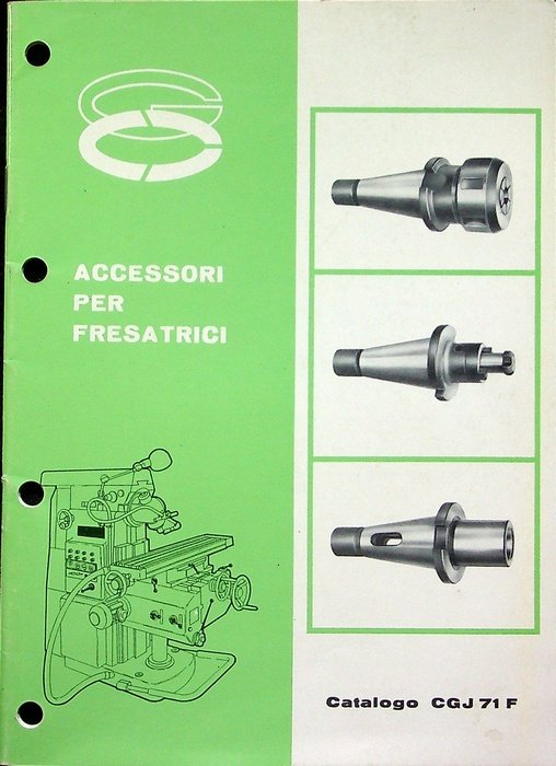 Gaetano Caporali: Cinisello Balsamo (Milano): catalogo CGJ71F: accessori per fresatrici.