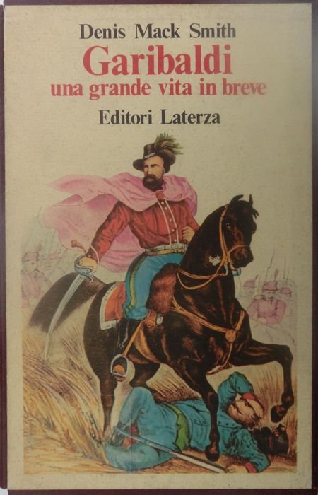 Garibaldi: una grande vita in breve.
