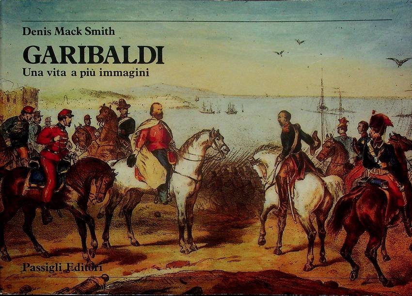 Garibaldi: una vita a piÃ¹ immagini.