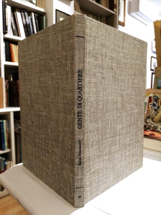 Gente di quartiere: storie dei vecchi rioni di Trento. SENZA …