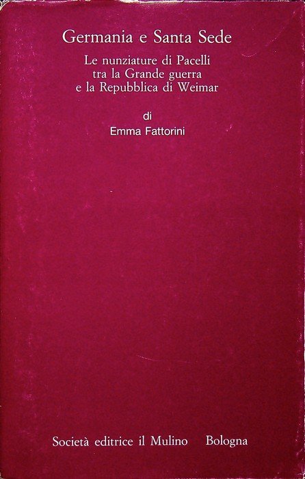 Germania e Santa Sede: le nunziature di Pacelli fra la … | Immagine principale