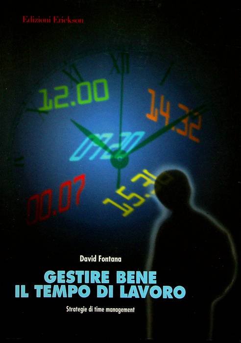Gestire bene il tempo di lavoro: strategie di time management.