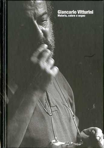 Giancarlo Vitturini: materia, colore e segno.
