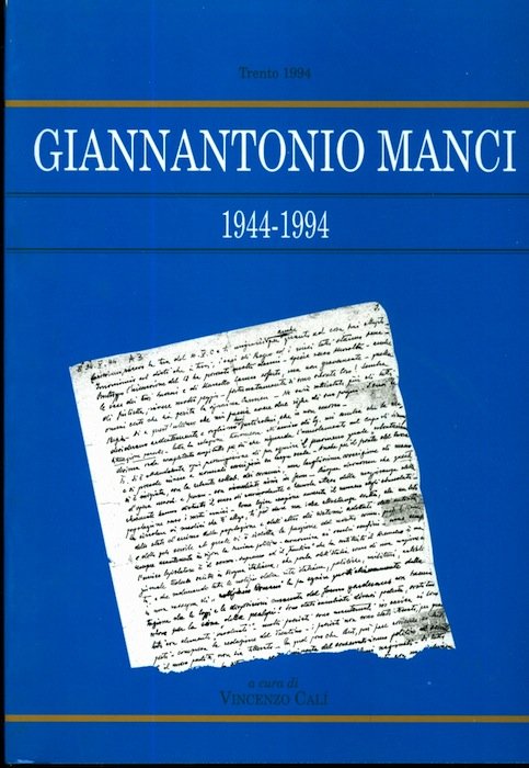 Giannantonio Manci: 1944-1994.