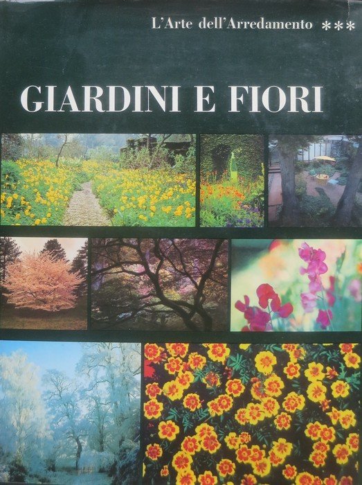 Giardini e fiori.