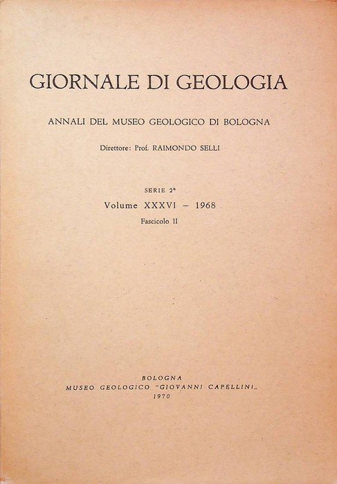Giornale di geologia: annali del museo geologico di Bologna. Serie …