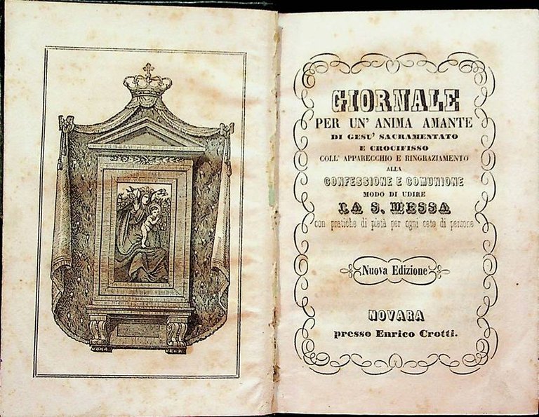 Giornale per un'anima amante di Gesù sacramento e crocifisso coll'apparecchio …