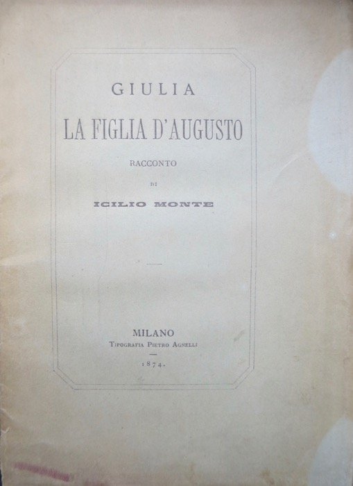 Giulia la figlia d'Augusto: racconto.